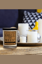 Can You Still Smell The Weed? Soy Candle - Desert Sunday