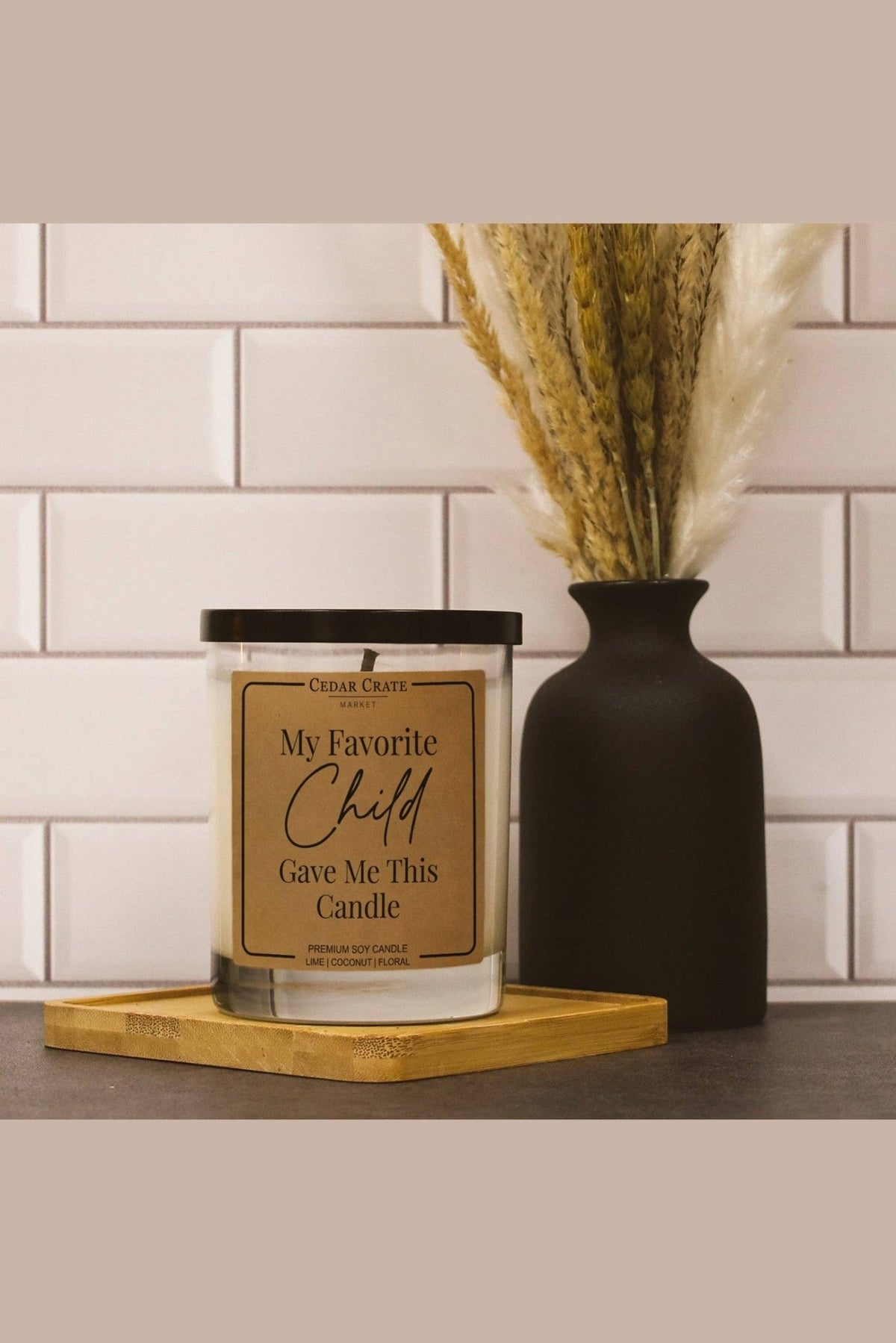 My Favorite Child Gave Me This Soy Candle - Desert Sunday
