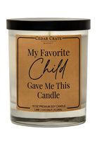 My Favorite Child Gave Me This Soy Candle - Desert Sunday