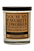 You're My Favorite Coworker Soy Candle - Desert Sunday